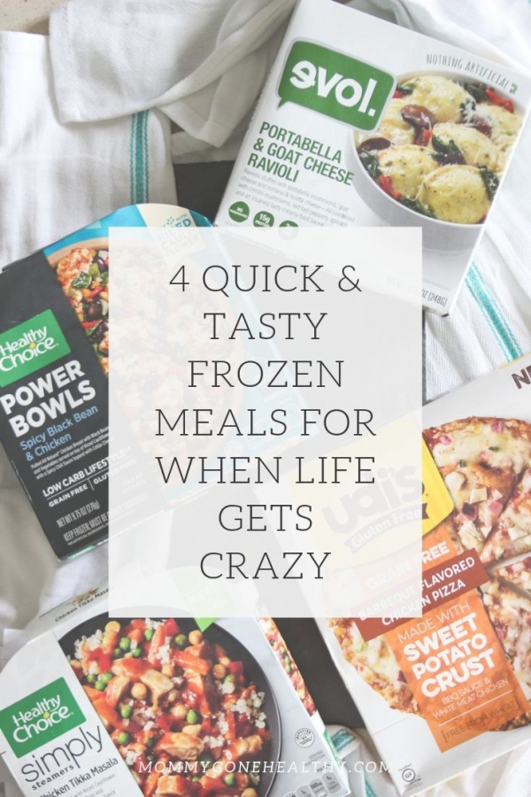 4 Quick & Tasty Frozen Meals for When Life Gets Busy - Mommy Gone ...